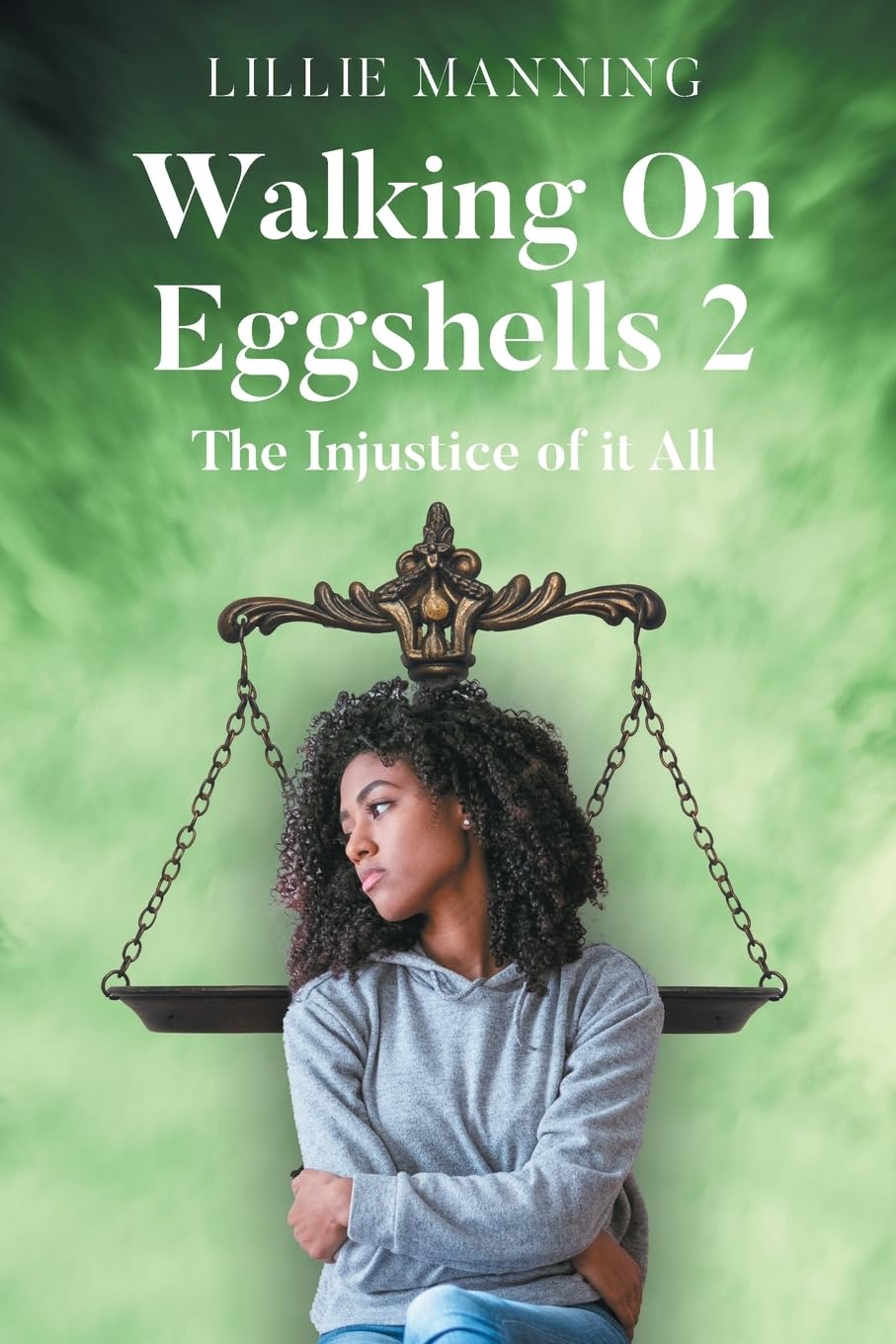 Walking on Eggshells 2: The Injustice of it All